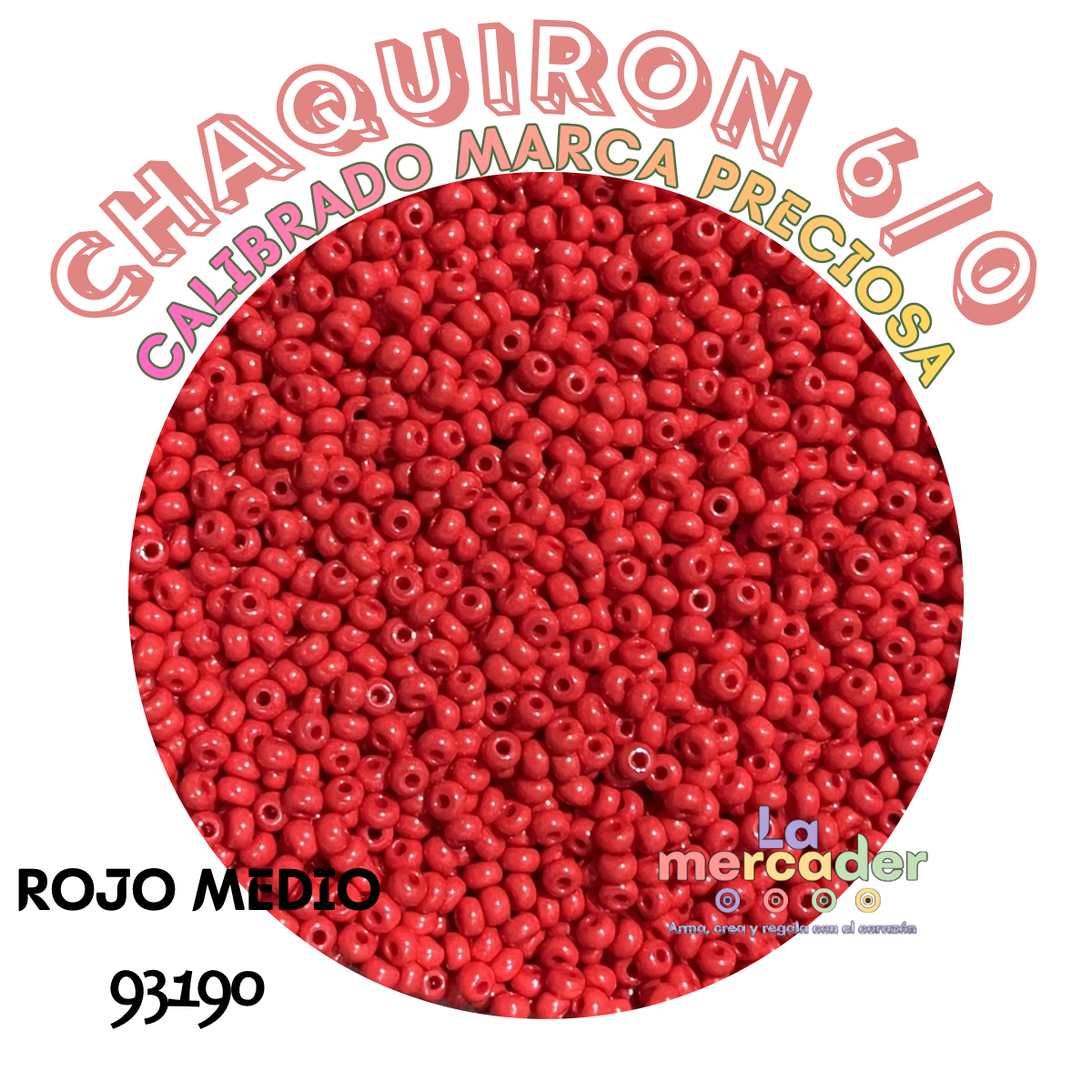 10 gramos de Chaquirón Calibrado 6/0 Marca Preciosa