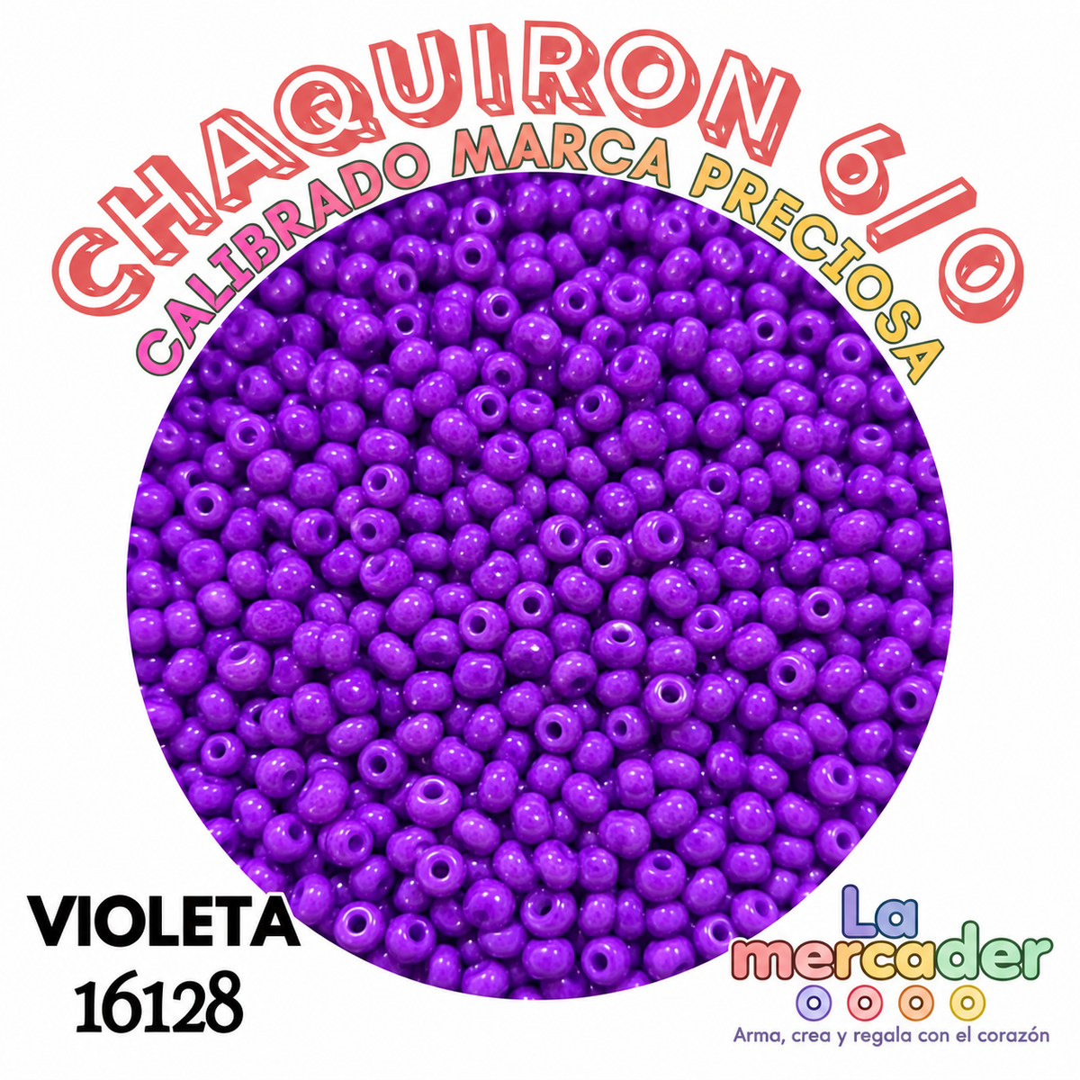 10 gramos de Chaquirón Calibrado 6/0 Marca Preciosa