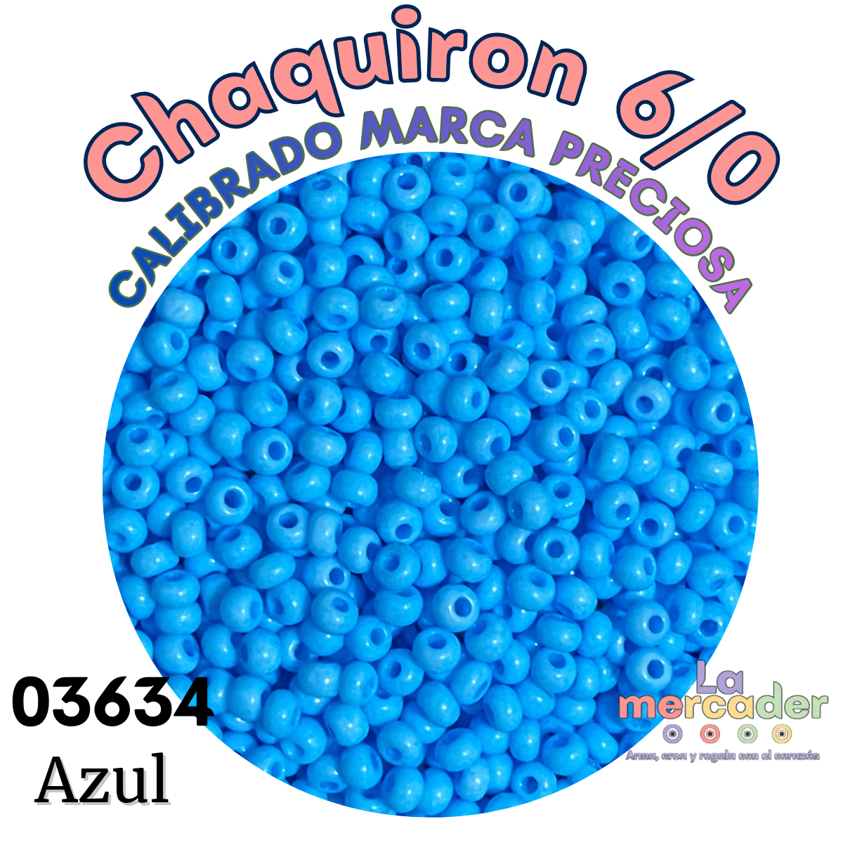 10 gramos de Chaquirón Calibrado 6/0 Marca Preciosa