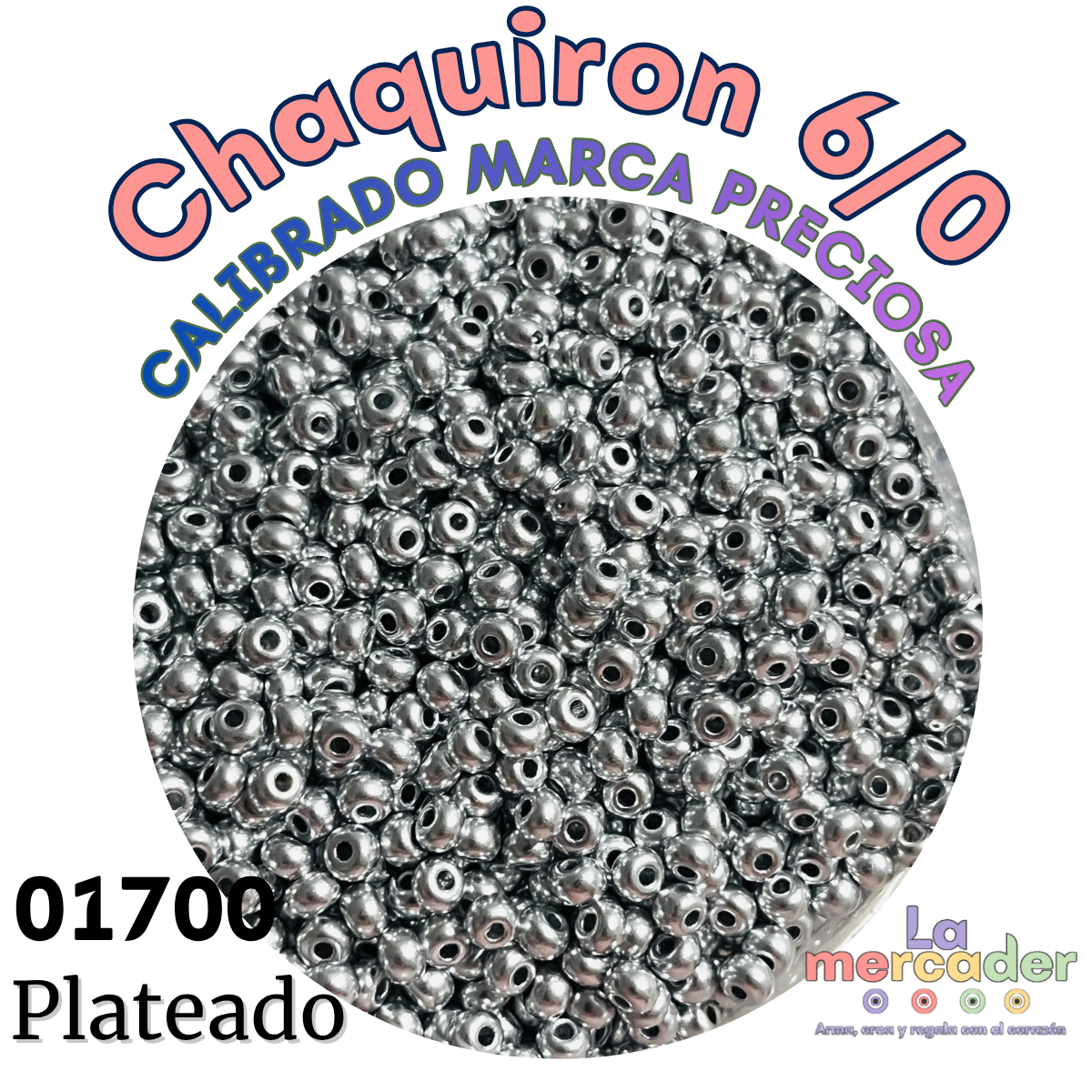 10 gramos de Chaquirón Calibrado 6/0 Marca Preciosa