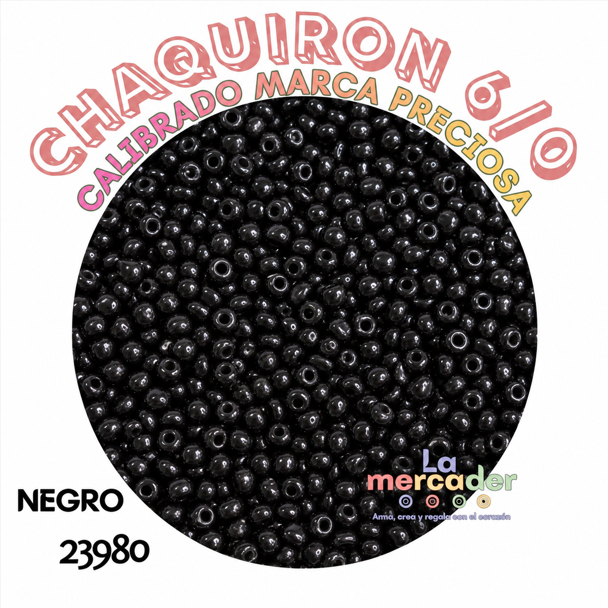 10 gramos de Chaquirón Calibrado 6/0 Marca Preciosa