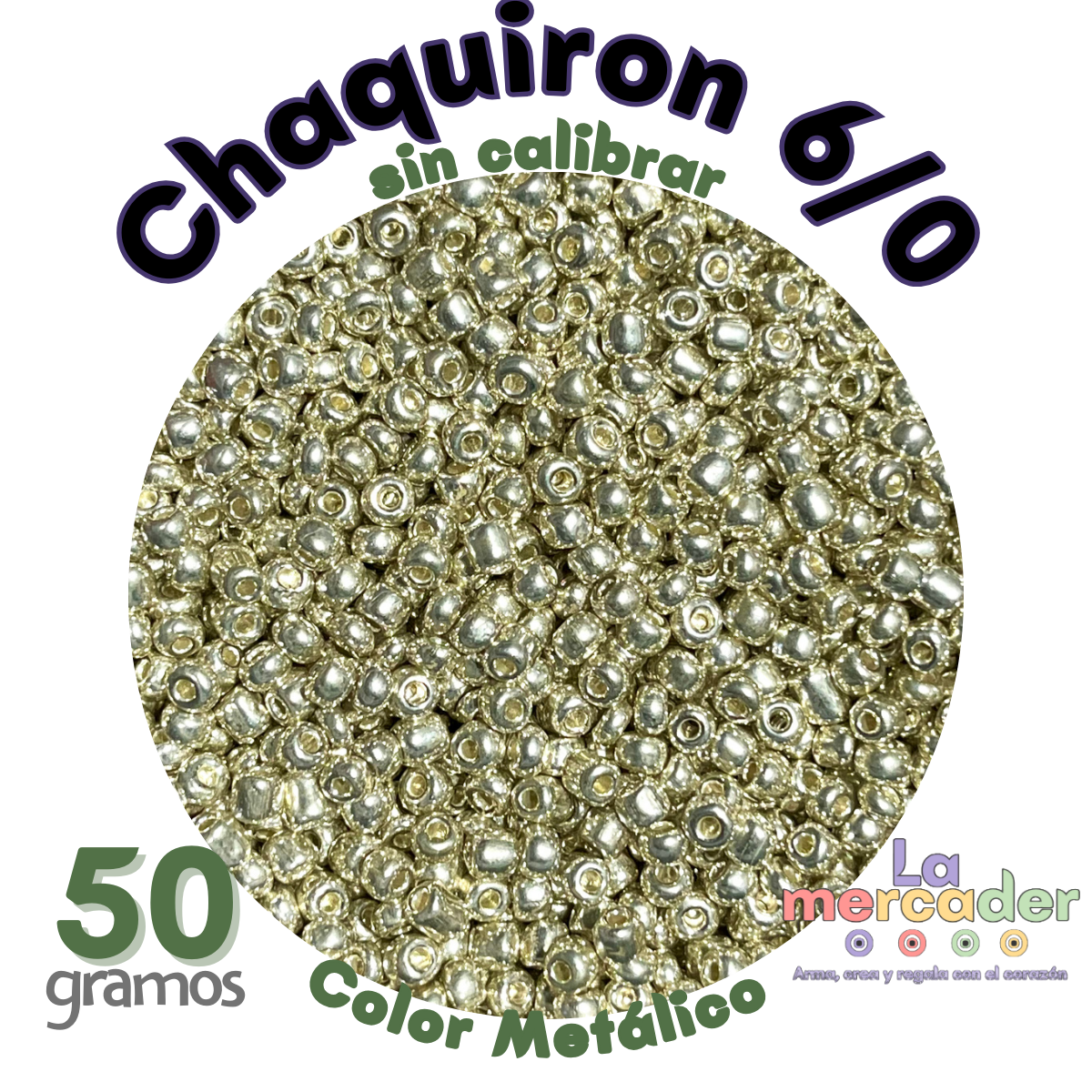 50 gr Chaquiron colores metálicos 6/0 sin calibrar