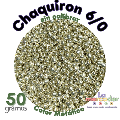 50 gr Chaquiron colores metálicos 6/0 sin calibrar